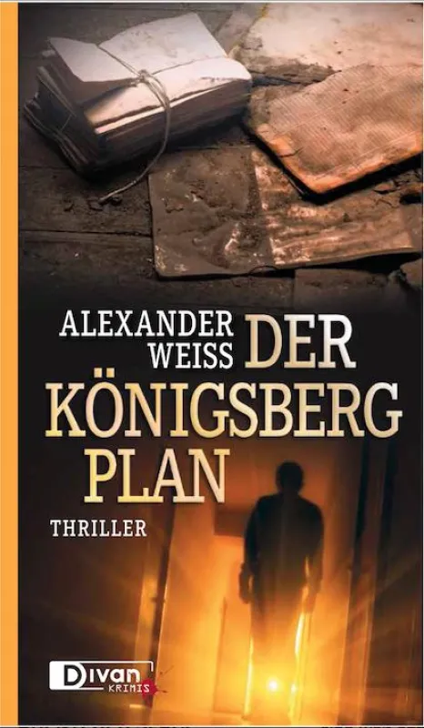 Neu bei Divan Krimis - Der Königsberg-Plan von Alexander Weiss