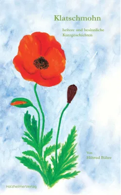 Bild: Klatschmohn - das zweite Buch von Hiltrud Bähre ist erschienen
