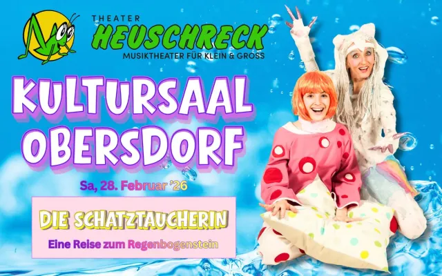 Bild: NÖ/Kultursaal Obersdorf/Wolkersdorf, 28.2.26: Familienmusical "Die Schatztaucherin" von Theater HEUSCHRECK