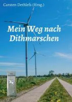 Mein Weg nach Dithmarschen - autobiografische Hommage an Dithmarschen Bild: Mein Weg nach Dithmarschen - autobiografische Hommage an Dithmarschen