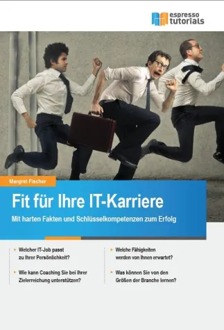 Fit für die IT-Karriere Bild: Fit für die IT-Karriere