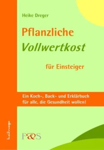 Bild: Pflanzliche Vollwertkost für Einsteiger
