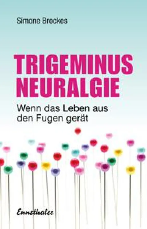 Dieses Buch ist eines der wenigen zum Thema Trigeminus-Neurlagie