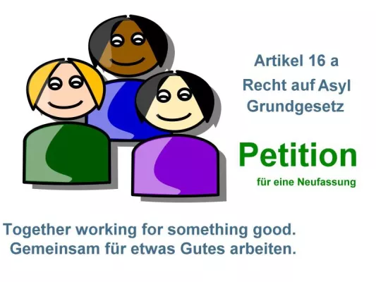 Bild: Petition für Änderung und Neufassung des Artikels 16 a, Recht auf Asyl veröffentlicht