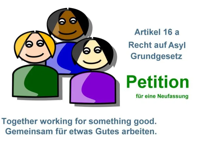 Petition für Änderung und Neufassung des Artikels 16 a, Recht auf Asyl veröffentlicht Bild: Petition für Änderung und Neufassung des Artikels 16 a, Recht auf Asyl veröffentlicht