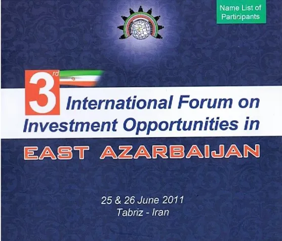 Bild: Iran 2011 – 3. Internationales Investitionsforum in Tabriz, Ost Aserbeidschan endet mit hohem Abschlussvolumen