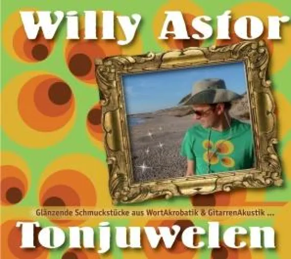 Willy Astor - Tonjuwelen Bild: Willy Astor - Tonjuwelen
