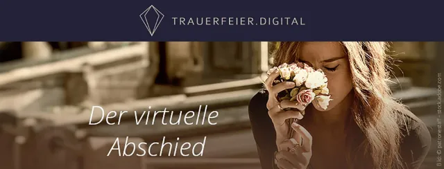 Die digitale Abschiednahme in Corona-Zeiten Bild: Die digitale Abschiednahme in Corona-Zeiten