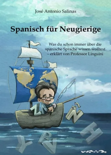 Bild: Spanisch für Neugierige - Eine etwas andere Spracheinführung