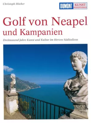 Bild: Neu aufgelegt: DuMont Kunst-Reiseführer Golf von Neapel und Kampanien