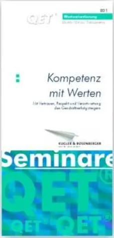 Kompetenz mit Werten – Mit Verantwortung den Geschäftserfolg steigern Bild: Kompetenz mit Werten – Mit Verantwortung den Geschäftserfolg steigern