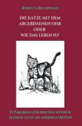 Bild: Die Katze mit dem abgebissenen Ohr - 13 Geschichten für den Nachttisch