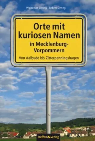 Bild: Neuerscheinung: Orte mit kuriosen Namen in Mecklenburg-Vorpommern