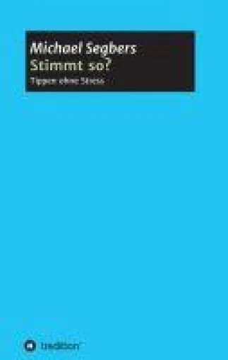 Stimmt so? - Tippen ohne Stress Bild: Stimmt so? - Tippen ohne Stress