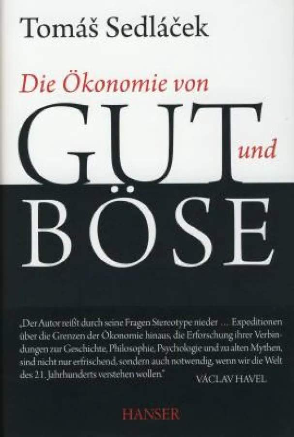 Tomas Sedlacek. »In der Ökonomie geht es um Gut und Böse«
