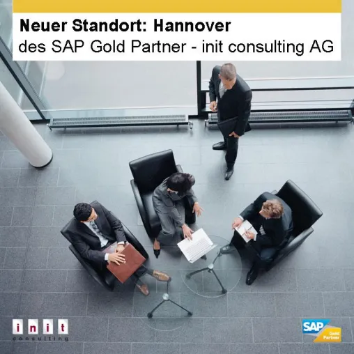 SAP ® Gold Partner - init consuling AG bezieht in Hannover einen neuen Standort Bild: SAP ® Gold Partner - init consuling AG bezieht in Hannover einen neuen Standort