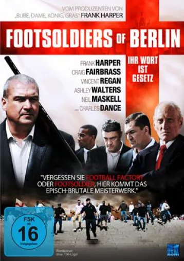 Footsoldiers of Berlin – rasanter Thriller über eine skrupellose englische Mafia-Familie Bild: Footsoldiers of Berlin – rasanter Thriller über eine skrupellose englische Mafia-Familie