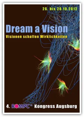 3-Sicht mit dem Workshop "Von der Stagnation zur Vision" auf dem 4. ROMPC®-Kongress in Augsburg Bild: 3-Sicht mit dem Workshop "Von der Stagnation zur Vision" auf dem 4. ROMPC®-Kongress in Augsburg