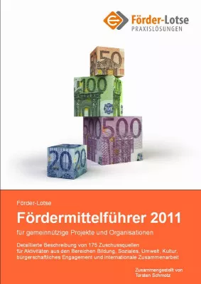 Neuerscheinung: Das erste umfassende Fördermittelverzeichnis für gemeinnützige Organisationen in Deutschland Bild: Neuerscheinung: Das erste umfassende Fördermittelverzeichnis für gemeinnützige Organisationen in Deutschland