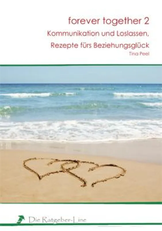 Beziehungsglück: forever together 2