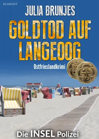 Bild: Neuerscheinung: Ostfrieslandkrimi "Goldtod auf Langeoog" von Julia Brunjes im Klarant Verlag