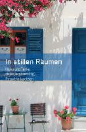Bild: In stillen Räumen - inspirierende Haiku- und Tanka-Lyrik verführt zu Reflektion und Gelassenheit