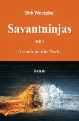 Savantninjas Teil 3 - paranormaler Roman über Genies und Mutanten Bild: Savantninjas Teil 3 - paranormaler Roman über Genies und Mutanten