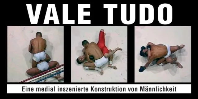 Bild: Vale Tudo - Eine medial inszenierte Konstruktion von Männlichkeit