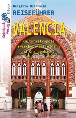 Bild: Reiseführer Valencia von Brigitte Hilbrecht