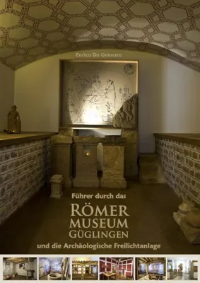 Bild: Güglingen: Der große Führer durch das Römermuseum und die Archäologische Freilichtanlage ist erschienen