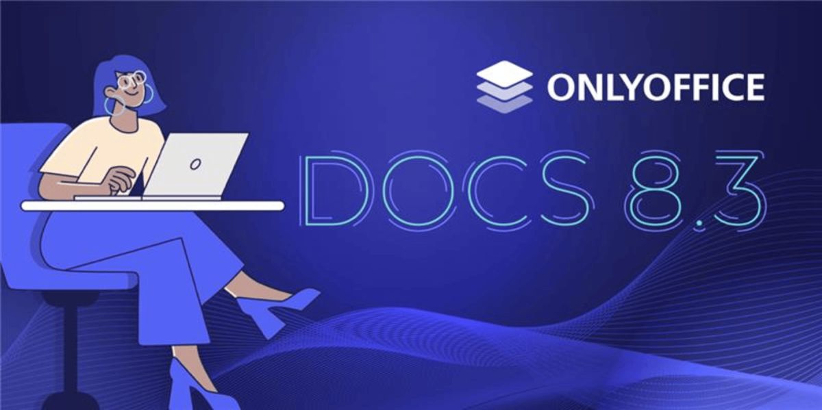 ONLYOFFICE veröffentlicht Docs 8.3 - openPR