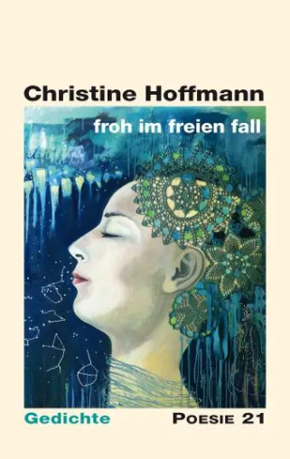 Bild: Lyrisches Debüt: "froh im freien fall" von Christine Hoffmann