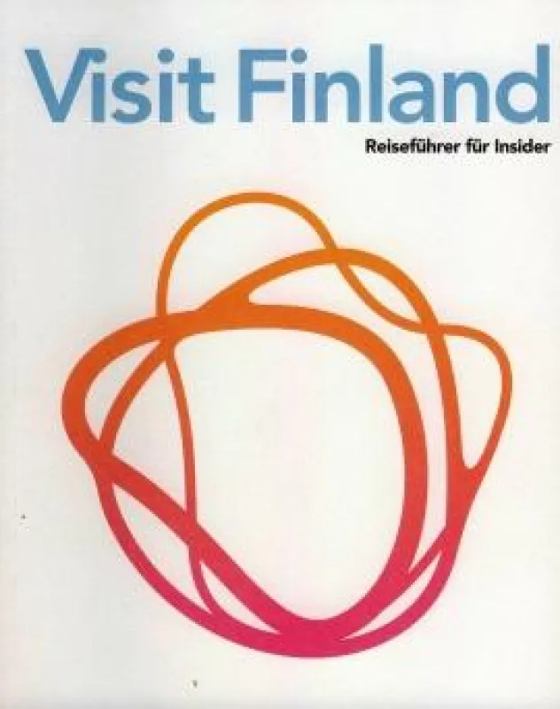 »Visit Finland ? Reiseführer für Insider«