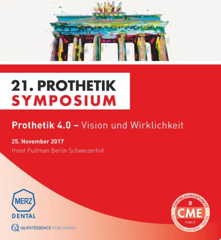 Prothetik 4.0 – Vision und Wirklichkeit || 21. Prothetik Symposium am 25. November 2017 in Berlin Bild: Prothetik 4.0 – Vision und Wirklichkeit || 21. Prothetik Symposium am 25. November 2017 in Berlin