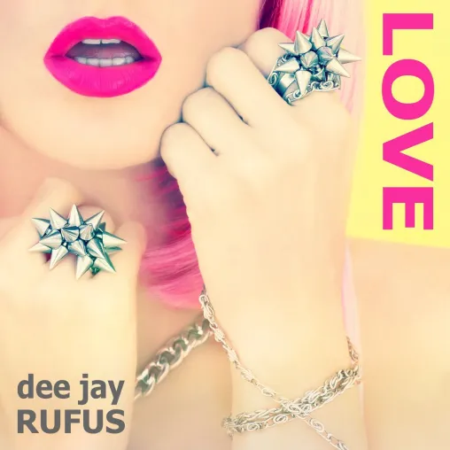 Love - die neue Discohymne von dee jay RUFUS Bild: Love - die neue Discohymne von dee jay RUFUS