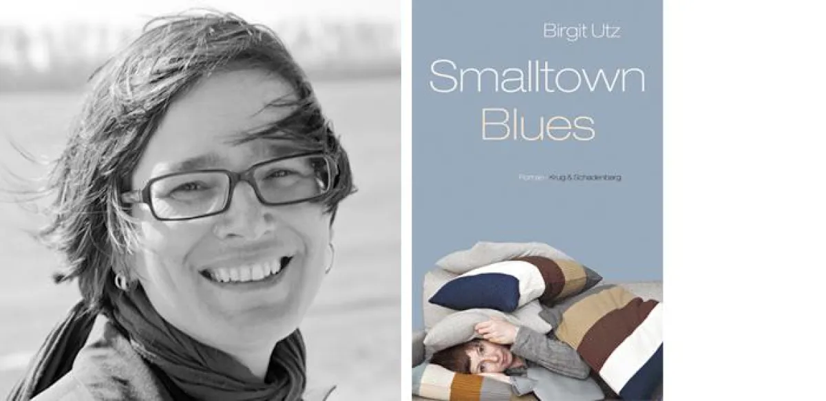 Birgit Utz: »Smalltown Blues«. Roman