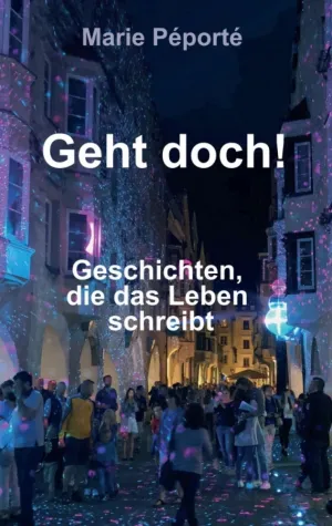 Bild: Geht doch! - Geschichten, die das Leben schreibt
