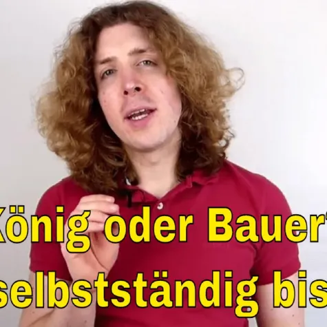 Bild: König oder Bauer? Wie selbstständig bist Du?