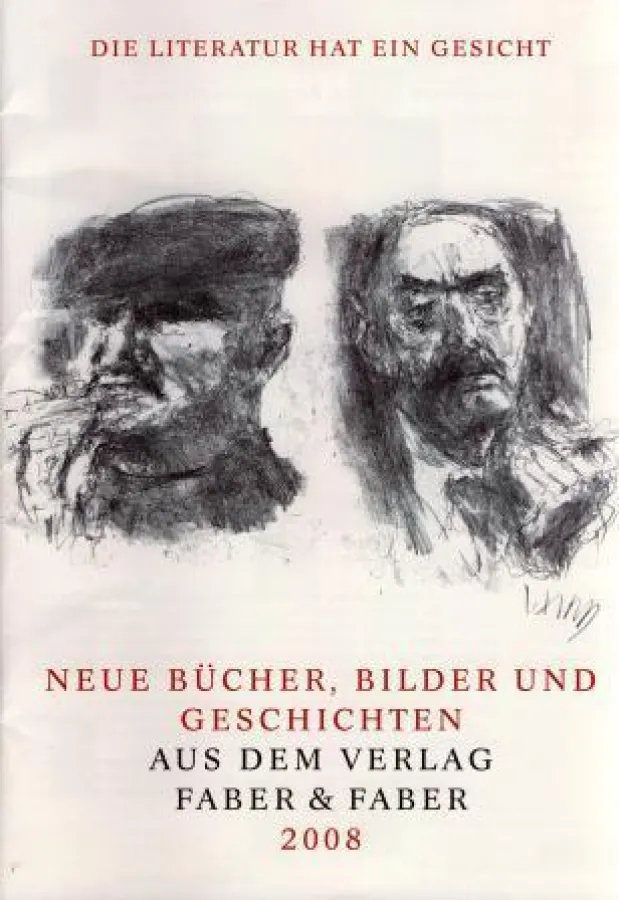 Verlagshaus Faber & Faber, Leipzig: »Die Literatur hat ein Gesicht«, Programm 2008