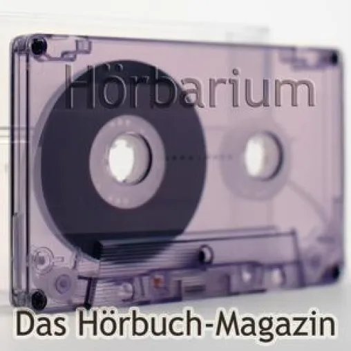 Neues Hörbuch-Magazin als Podcast: "Hörbarium" Bild: Neues Hörbuch-Magazin als Podcast: "Hörbarium"