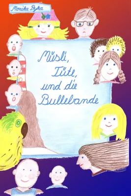 Bild: Kinderbuch "Müsli, Tüte, und die Bullebande" bei lulu.de veröffentlicht