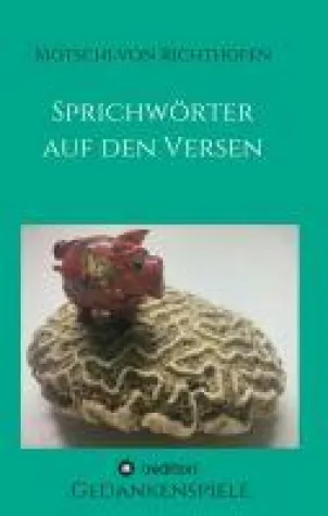 Bild: Sprichwörtern auf den Versen - Literatische Gedankenspiele