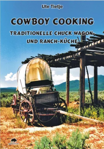 "Cowboy Cooking" liegt im Trend Bild: "Cowboy Cooking" liegt im Trend