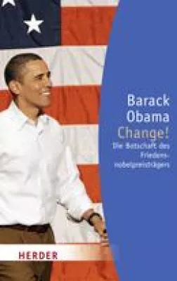 Bild: Barack Obama - Change - Die Botschaft des Friedensnobelpreisträgers