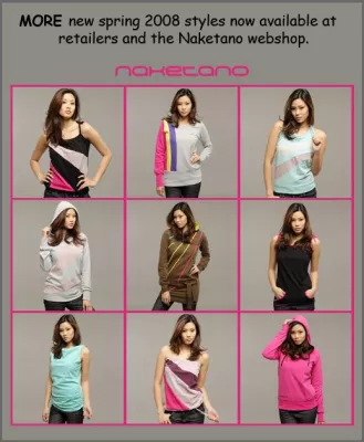 Neue Naketano Kollektion - Spring/Summer 2008 Bild: Neue Naketano Kollektion - Spring/Summer 2008
