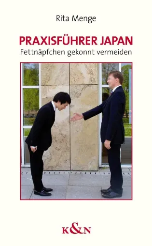 Neuerscheinung: Praxisführer Japan. Fettnäpfchen gekonnt vermeiden Bild: Neuerscheinung: Praxisführer Japan. Fettnäpfchen gekonnt vermeiden