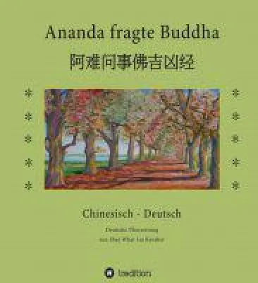 Bild: Ananda fragte Buddha - Ausführliche Antworten auf wichtige Fragen des Lebens