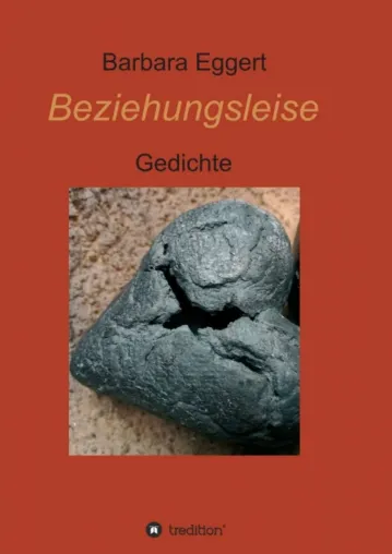 Beziehungsleise - Romantische Gedichte-Sammlung Bild: Beziehungsleise - Romantische Gedichte-Sammlung