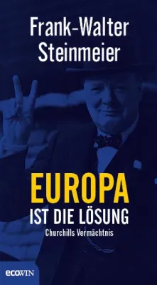 Bild: "Europa ist die Lösung: Churchills Vermächtnis"