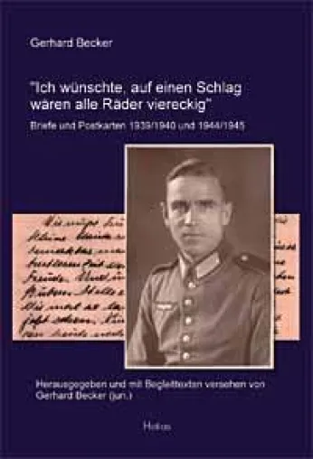 Bild: Helios-Verlag K.-H. Pröhuber - Neue Doku - Briefe und Postkarten 1939/1940 und 1944/1945